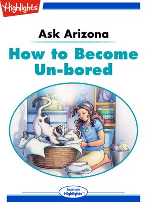 cover image of Ask Arizona: How to Become Un-bored